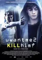 plakat filmu uwantme2killhim?