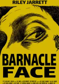 Plakat filmu Barnacle Face
