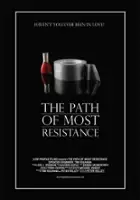 plakat filmuThe Path of Most Resistance