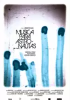 plakat filmu M&uacute;sica para astronautas