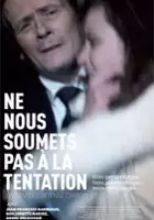 Nicolas Larrouquere / Ne nous soumets pas &agrave; la tentation