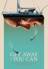 Plakat filmu Get Away If You Can