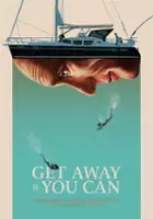 plakat filmu Get Away If You Can