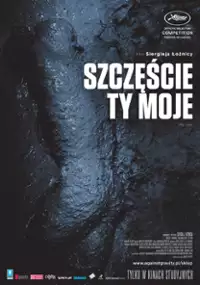 Plakat filmu Szczęście ty moje