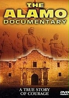 plakat filmu The Alamo Documentary: A True Story of Courage