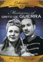 plakat filmu Mexicanos al grito de guerra
