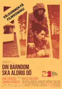 Plakat filmu Din barndom ska aldrig dö