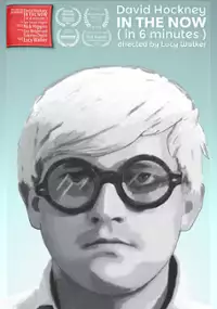 Plakat filmu David Hockney in the Now: In Six Minutes