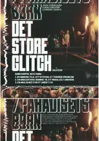 Plakat filmu Det store glitch/Paradisets børn