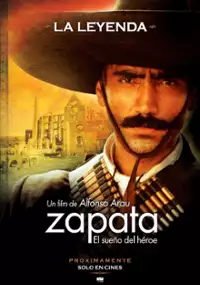 Plakat filmu Zapata - El sueño del héroe