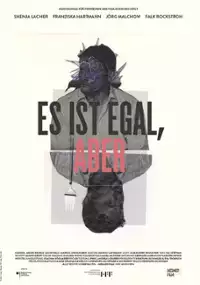 Plakat filmu Es ist egal, aber