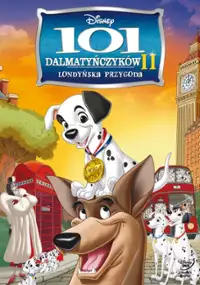 Plakat filmu 101 Dalmatyńczyk&oacute;w II: Londyńska przygoda