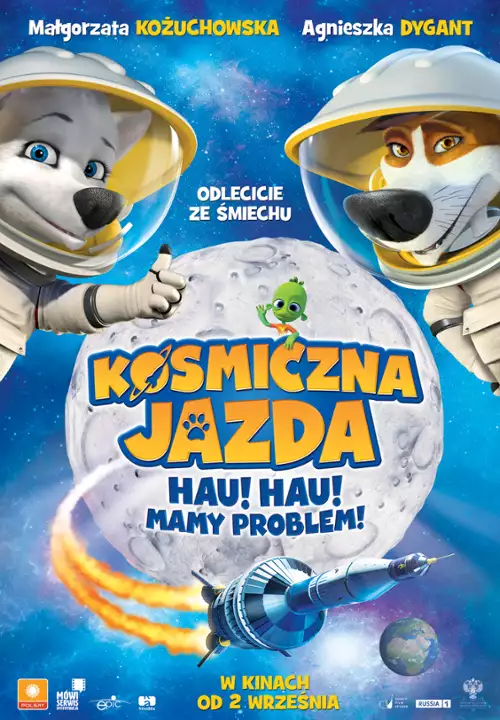 plakat filmu Kosmiczna jazda. Hau! Hau! Mamy problem!