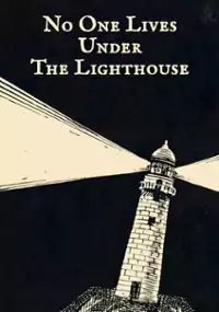 Plakat gry No one lives under the lighthouse