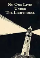 plakat gry No one lives under the lighthouse