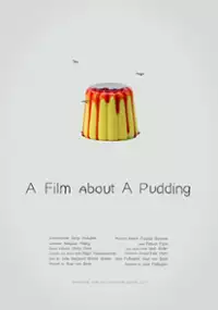 Plakat filmu A Film About A Pudding