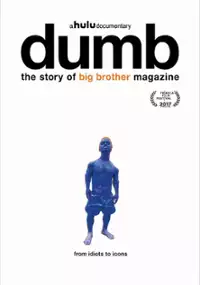 Plakat filmu Dumb: The Story of Big Brother Magazine