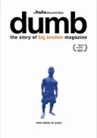 plakat filmu Dumb: The Story of Big Brother Magazine