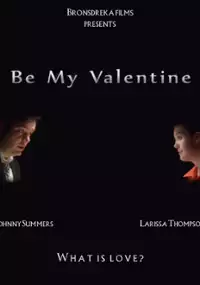Plakat filmu Be My Valentine