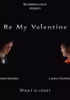 plakat filmu Be My Valentine