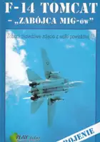 Robert E. Ball Jr. / F-14 Tomcat: Zabójca MIG-ów