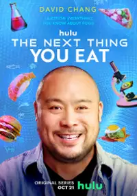 Plakat serialu The Next Thing You Eat