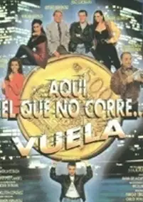 Plakat filmu Aquí, el que no corre... vuela