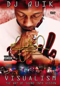 Plakat filmu DJ Quik: Visualism - The Art of Sound Into Vision