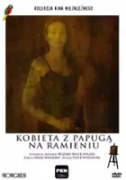 Piotr Antczak / Kobieta z papugą na ramieniu