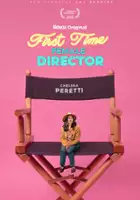 plakat filmu First Time Female Director