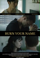 plakat filmu Burn Your Name