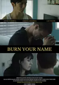 Plakat filmu Burn Your Name