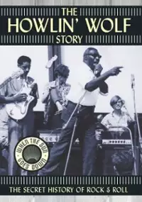 Plakat filmu The Howlin' Wolf Story