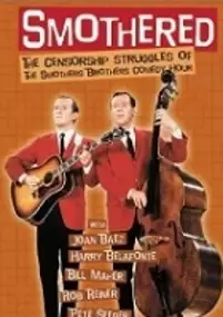 Plakat filmu Smothered: The Censorship Struggles of the Smothers Brothers Comedy Hour