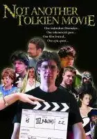 plakat filmu Not Another Tolkien Movie