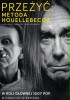 Przeżyć: metoda Houellebecqa