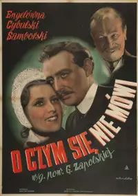 Plakat filmu O czym się nie m&oacute;wi...