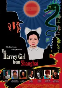 Plakat filmu The Harvey Girl from Shanghai
