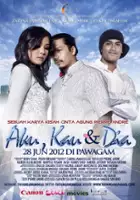 plakat filmu Aku, Kau & Dia