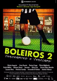 Plakat filmu Boleiros 2 - Vencedores e Vencidos