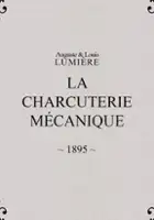 Louis Lumi&egrave;re / Mechaniczna wędliniarnia