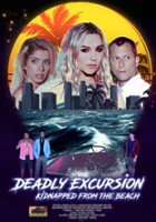 plakat filmu Deadly Excursion: Kidnapped from the Beach