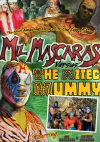 Plakat filmu Mil Mascaras vs. the Aztec Mummy