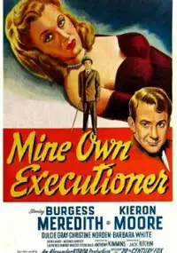 Plakat filmu Mine Own Executioner