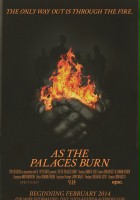 plakat filmu As the Palaces Burn