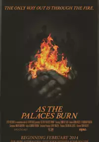 Plakat filmu As the Palaces Burn