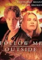 plakat filmu Follow Me Outside