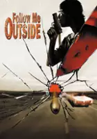 plakat filmu Follow Me Outside
