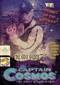 Plakat filmu Captain Cosmos and the Gray Ghosts