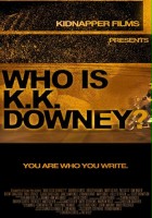 plakat filmu Who Is KK Downey?